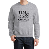 Time Is On The Side Of Change   Ruth Bader Ginsburg Crewneck Sweatshirt | Artistshot