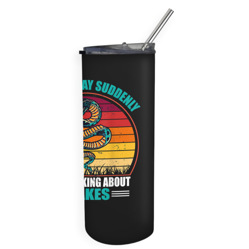 Warning May Suddenly Start Talking About Snakes Retro Snake Skinny Tumbler | Artistshot