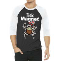 Tick Magnet 3/4 Sleeve Shirt | Artistshot