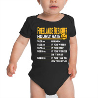 Freelance Designer Hourly Rate Funny Designer Digital Artist Baby Bodysuit | Artistshot