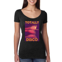 Totally Disco, Totally, Disco, Totally Discos, Totally Disco Vintage,  Women's Triblend Scoop T-shirt | Artistshot