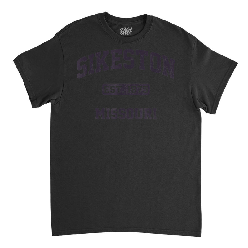 Sikeston Missouri Vintage State Athletic Style Classic T-shirt by Fashzilla | Artistshot