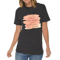 I Like Stories Where Women Save Themselves  Quote By Neil Gaiman Vintage T-shirt | Artistshot