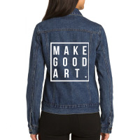 Make Good Art Ladies Denim Jacket | Artistshot