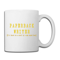 Paperback Writer, Paperback, Writer, Paperback Writers, Paperback Writ Coffee Mug | Artistshot