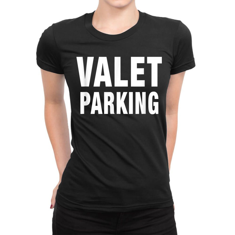 Valet Parking Car Park Attendants Private Party Ladies Fitted T-Shirt by DorisChristine | Artistshot