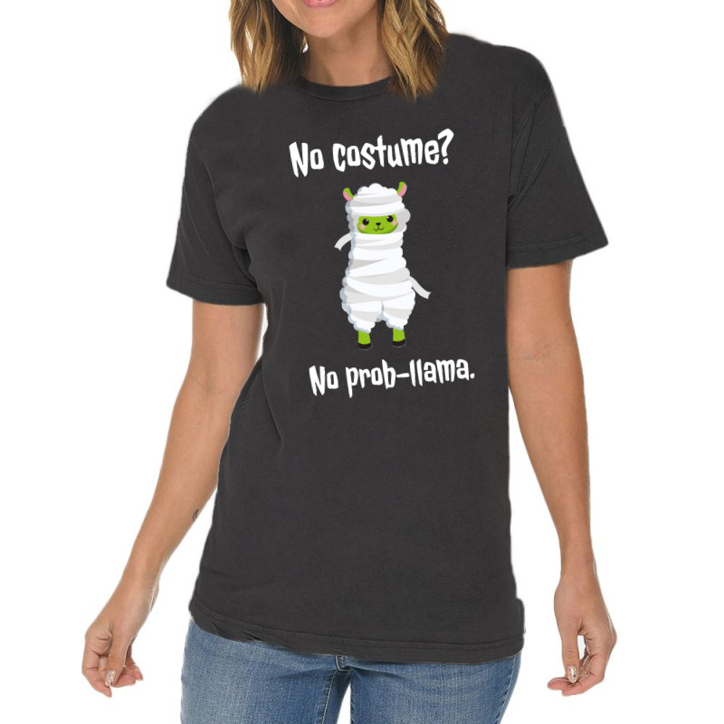 No Costume No Prob Llama Funny Halloween Costume Sweatshirt Vintage T-shirt | Artistshot