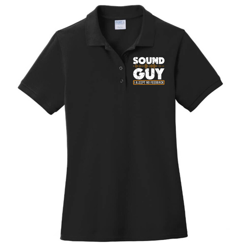 Sound Guy Accept No Feedback Audio Engineer Mixing Mastering Ladies Polo Shirt by TysonBoyer | Artistshot