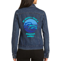 Be Gentle I Have A Sensitive Tummy Ladies Denim Jacket | Artistshot