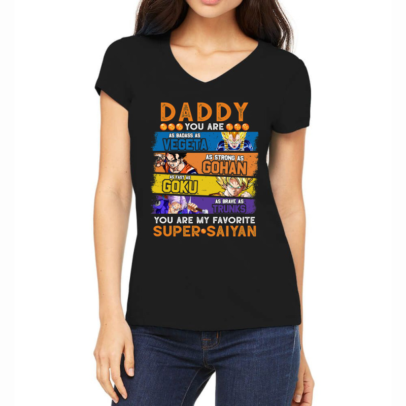 Daddy Dragonball Daddy You Are My Favorite Super Saiyan Funny Vegeta G Women's V-Neck T-Shirt by cm-arts | Artistshot