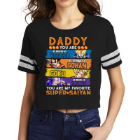 Daddy Dragonball Daddy You Are My Favorite Super Saiyan Funny Vegeta G Scorecard Crop Tee | Artistshot