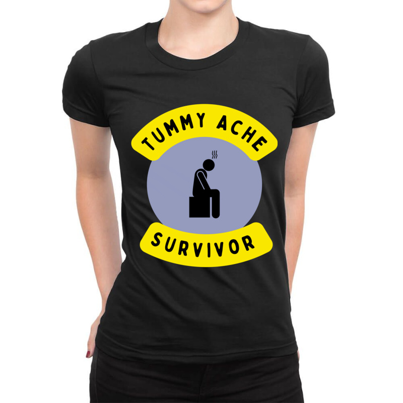 Tummy Ache Survivor  Tummy Ache Survivor Trends  Tummy Relief  Stomach Ladies Fitted T-Shirt by cm-arts | Artistshot