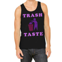 Trash Taste Tank Top | Artistshot