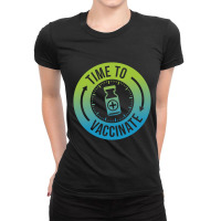 Vaccine02 Time To Vaccinate Ladies Fitted T-shirt | Artistshot