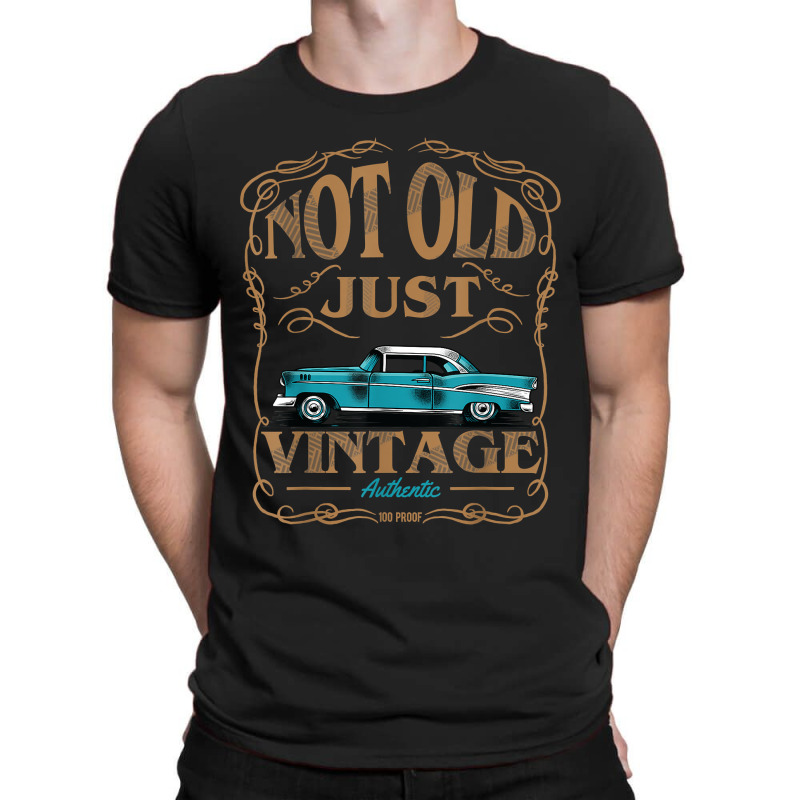 Not Old Just Vintage American Classic Car Birthday T-shirt | Artistshot