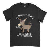 Chingedy Ching Hee Haw Hee Haw Donkey Classic T-shirt | Artistshot