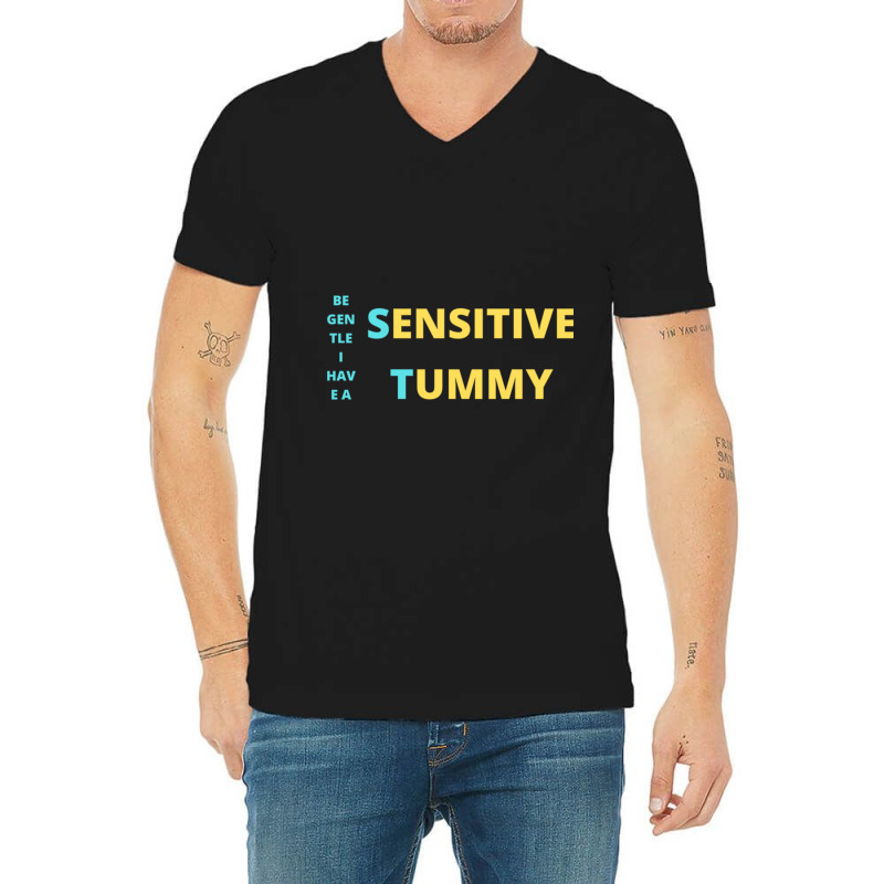 Be Gentle I Have A Sensitive Tummy Sticker V-Neck Tee by cm-arts | Artistshot