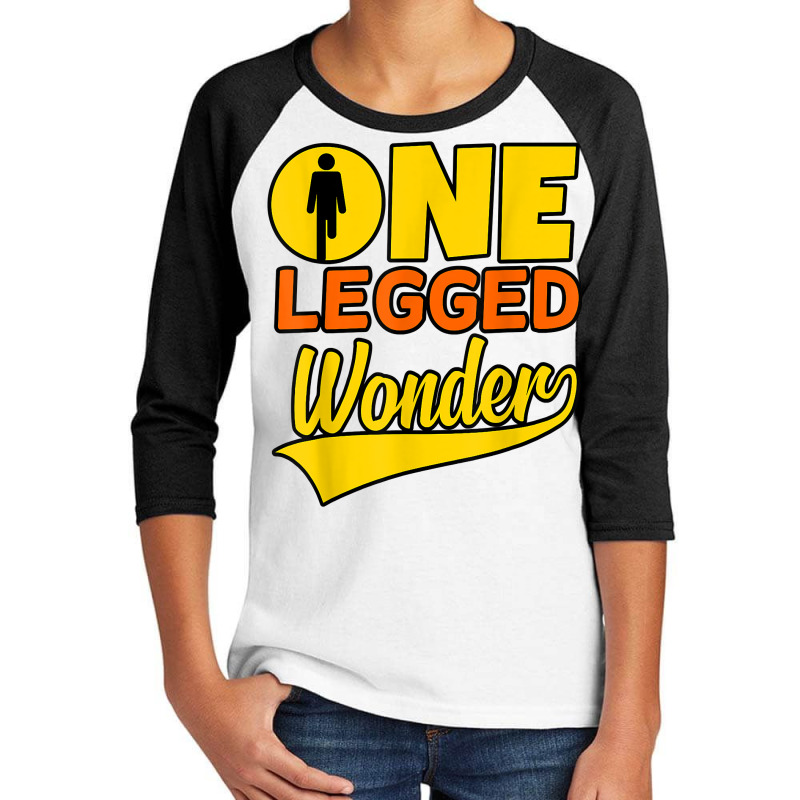 One Legged Wonder Funny Amputee Prosthetic Surgery Graphic T Shirt Youth 3/4 Sleeve by pypybedypa | Artistshot