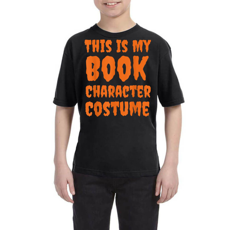 This Is My Book Character Costume Funny Halloween Book Lover Youth Tee | Artistshot