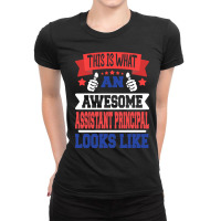 Assistant Principal Funny Present Idea Looks Like Ladies Fitted T-shirt | Artistshot