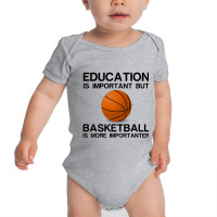 Education Important Basketball Importanter Baby Bodysuit | Artistshot