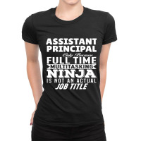 Assistant Principal Multitasking Ninja Ladies Fitted T-shirt | Artistshot