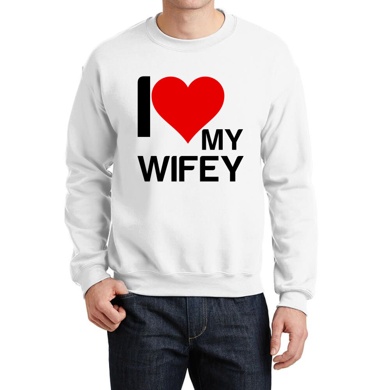 I Heart My Wifey Matching Couple Crewneck Sweatshirt | Artistshot