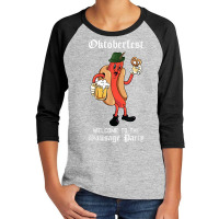 Sausage Party Oktoberfest Funny Bratwurst German Festival T Shirt Youth 3/4 Sleeve | Artistshot