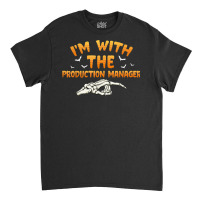 I'm With The Production Manager Halloween Couples Costume Classic T-shirt | Artistshot