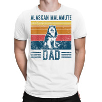 Dog Alaskan Malamute Dad   Vintage Alaskan Malamute Dad T Shirt T-shirt | Artistshot