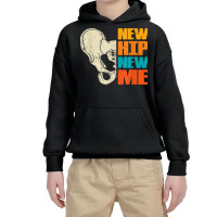 New Hip New Me   Hip Surgery Youth Hoodie | Artistshot