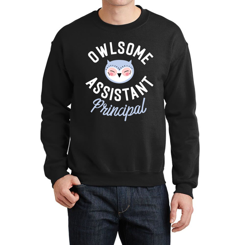 Owlsome Assistant Principal Pun Funny Gift Idea Crewneck Sweatshirt by MICHAELOHARRA | Artistshot