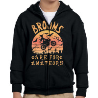 Brooms Are For Amateurs Bike Riding Funny Halloween Youth Zipper Hoodie | Artistshot