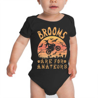 Brooms Are For Amateurs Bike Riding Funny Halloween Baby Bodysuit | Artistshot