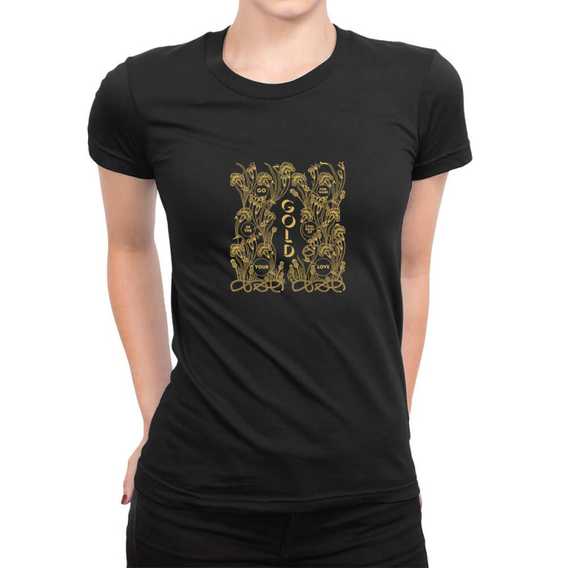 Gold – Go Forward In The Courage Of Your Love Alabaster Deplume-giga Ladies Fitted T-Shirt by cm-arts | Artistshot