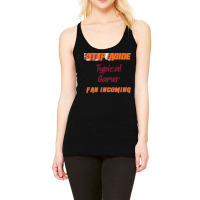 Typical Gamer   Step Aside, Incoming Fan Classic Racerback Tank | Artistshot