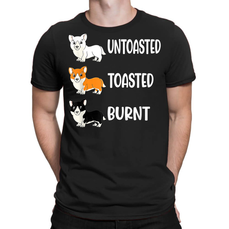 Corgi Colors Untoasted Toasted Burnt Dog Corgi T-shirt | Artistshot