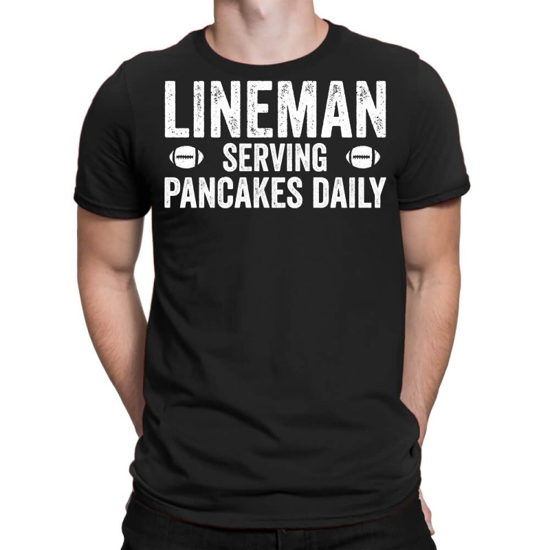 Football Lineman Hoodie   Serving Pancakes Daily T-shirt | Artistshot