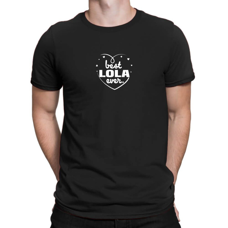 Best Lola Ever Grandma Mothers Day Hearts Birthday Gifts T-shirt | Artistshot