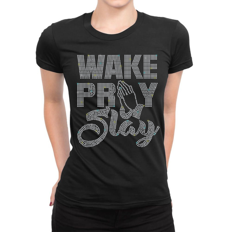 Wake Pray Slay Rhinestone Funny Christian For Birthday Girl Ladies Fitted T-Shirt by Fashology | Artistshot