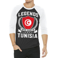 Vintage Design Tunisian Flag Legends Were Born In Tunisia 3/4 Sleeve Shirt | Artistshot