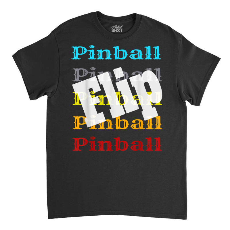 Vintage Pinball Retro Arcade Game Player Flip Winner Winning Classic T-shirt | Artistshot