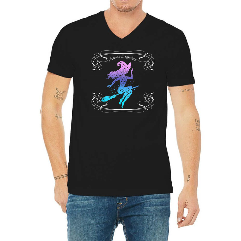 Magic Is Everywhere Witch Flying On A Broomstick Halloween V-neck Tee | Artistshot