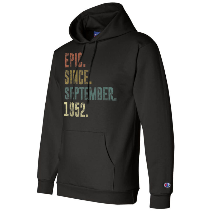 70th Birthday Vintage Epic Since September 1952 Champion Hoodie | Artistshot