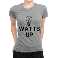 Watts Up Light Bulb Ladies Fitted T-shirt | Artistshot