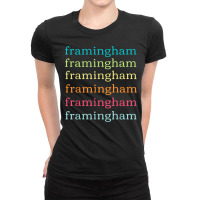 Framingham Massachusetts (ma) Cute And Colorful Text Ladies Fitted T-shirt | Artistshot