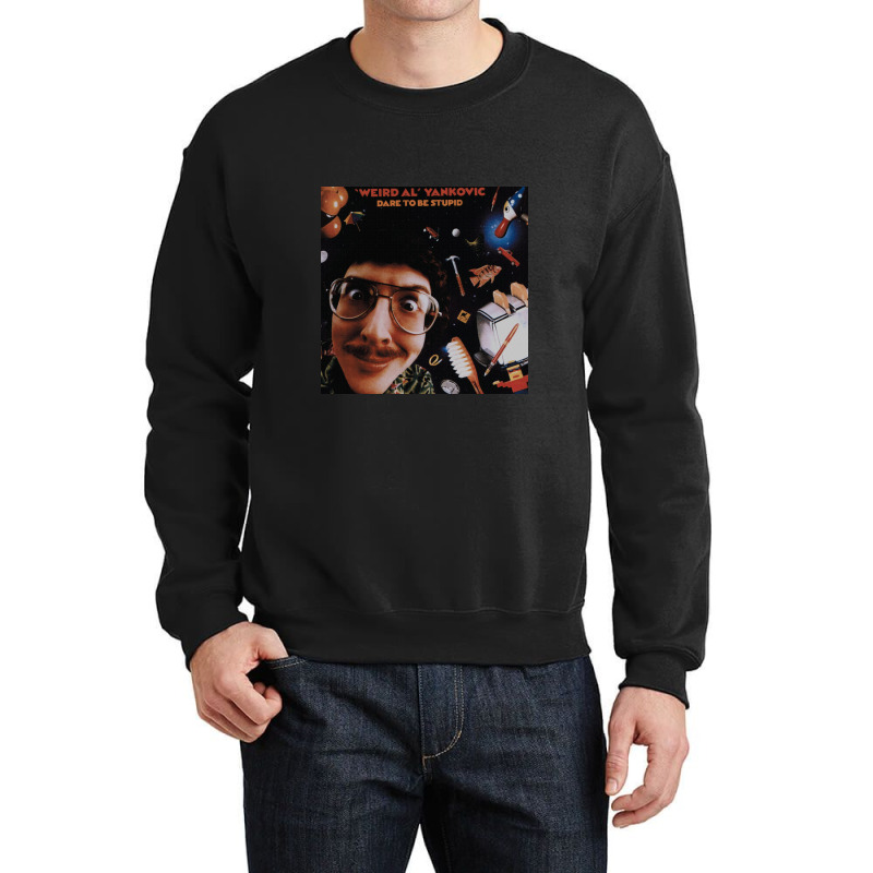 Dare To Be Stupid   Weird Al Yankovic Crewneck Sweatshirt | Artistshot