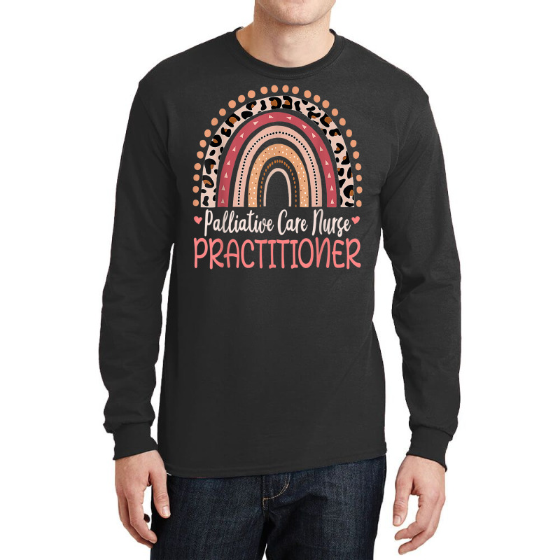 Palliative Care Nurse Practitioner Leopard Rainbow Long Sleeve Shirts | Artistshot