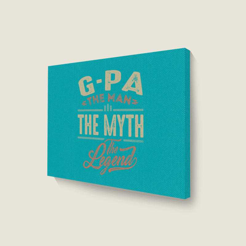 G Pa The Myth The Legend Landscape Canvas Print | Artistshot