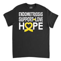 Endometriosis Awareness T  Shirt2174 Classic T-shirt | Artistshot